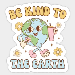 Earth Day Be Kind to the Earth Sticker